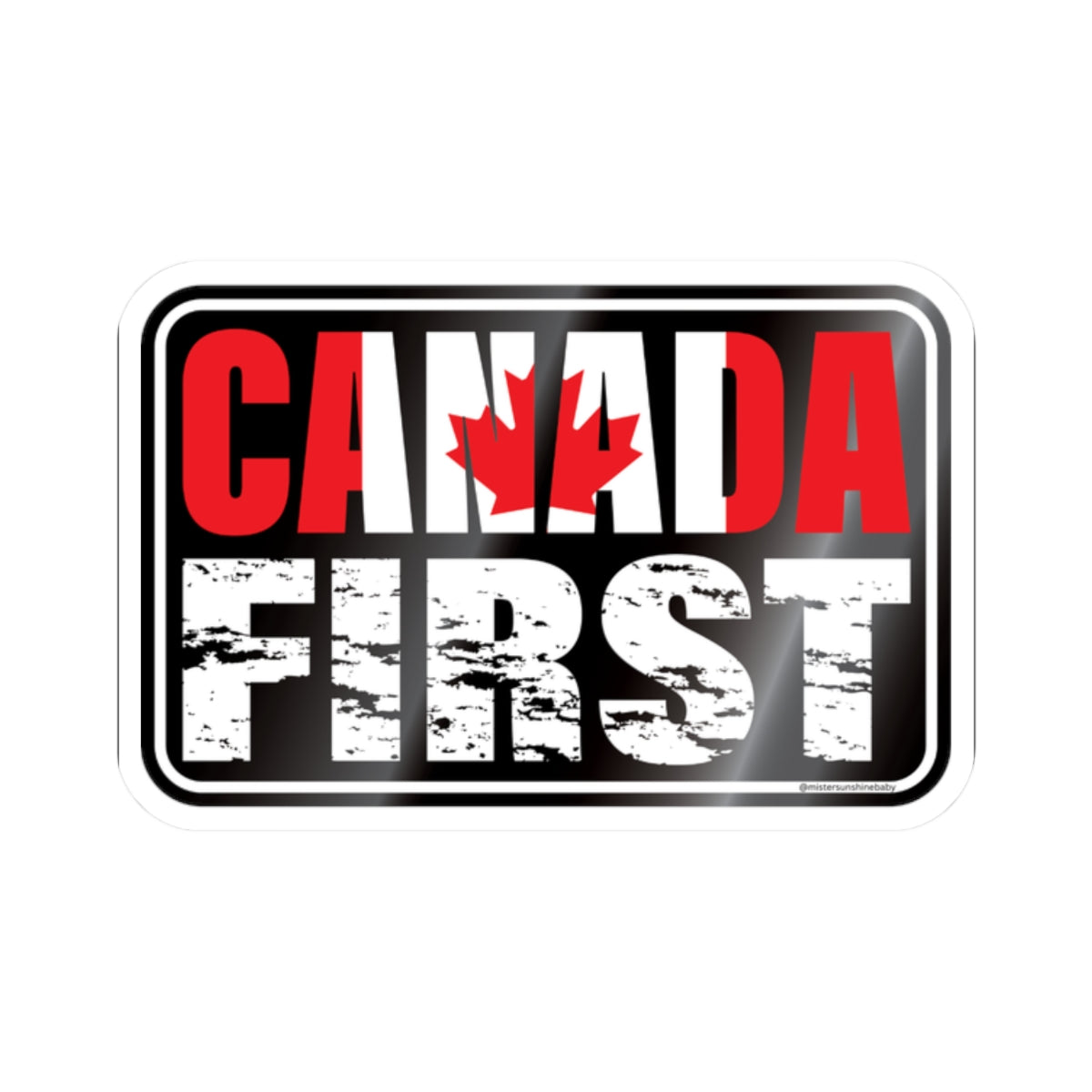 Canada First - Regular Sticker