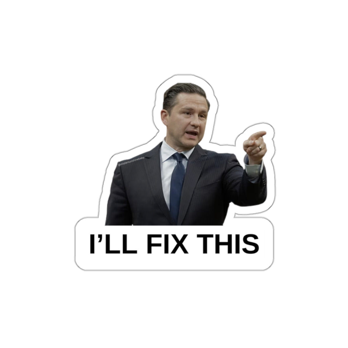Poilievre Will Fix This - Sticker